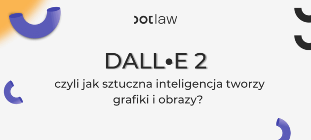dalle-2 - jak sztuczna inteligencja tworzy grafiki i obrazy